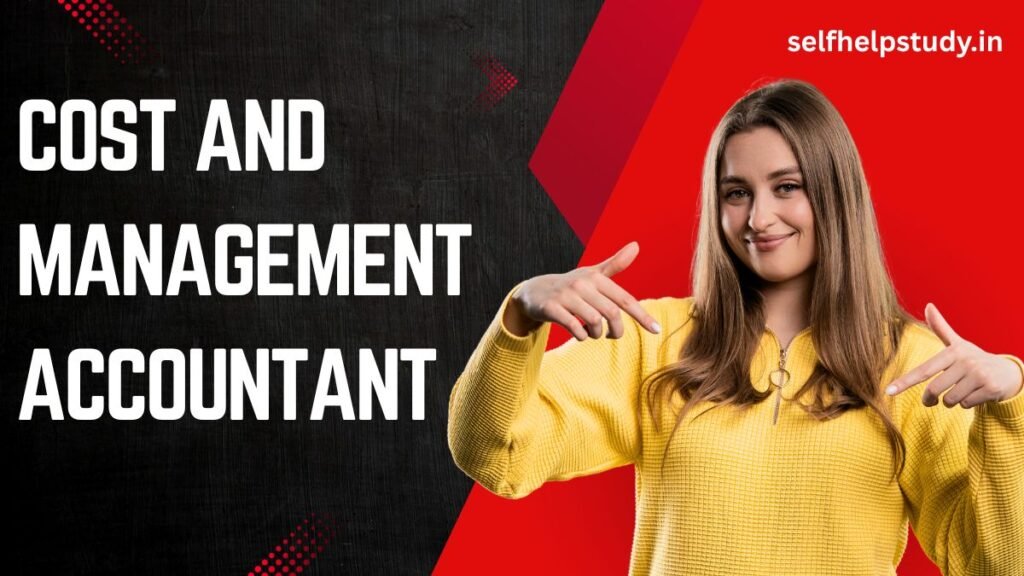 Cost and Management Accountant