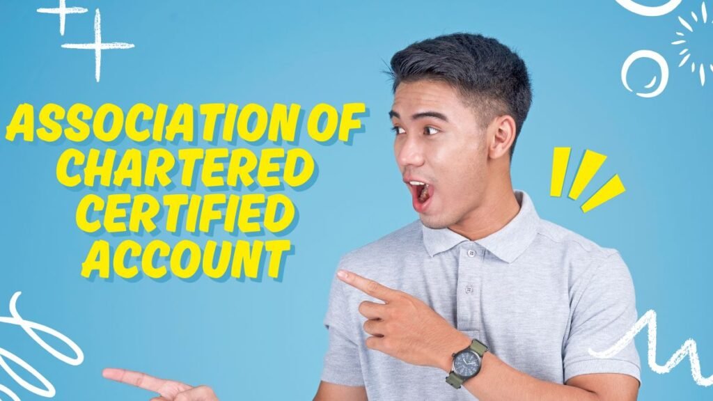 Association of Chartered Certified Accountants