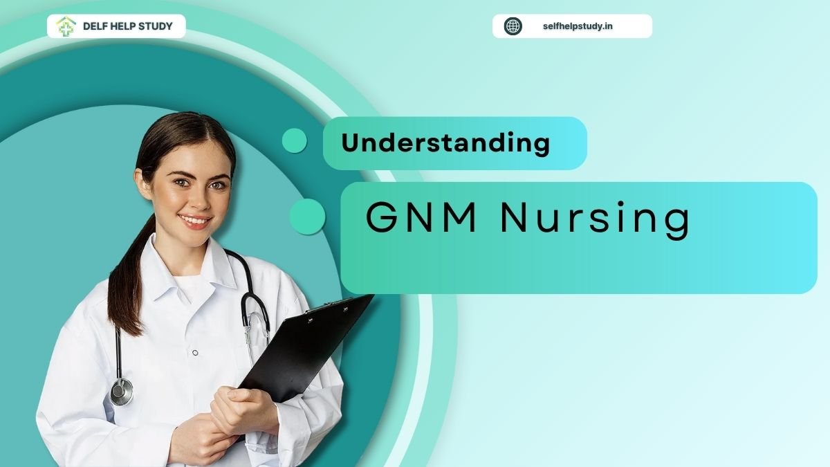 GNM Nursing Course