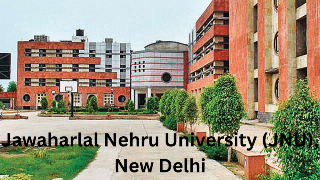 Jawaharlal Nehru University (JNU), New Delhi